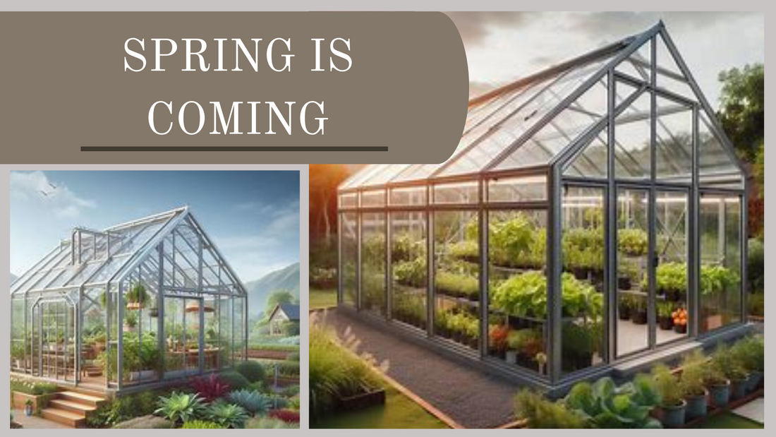 Spring is Coming: The Perfect Time to Grow with Your Greenhouse