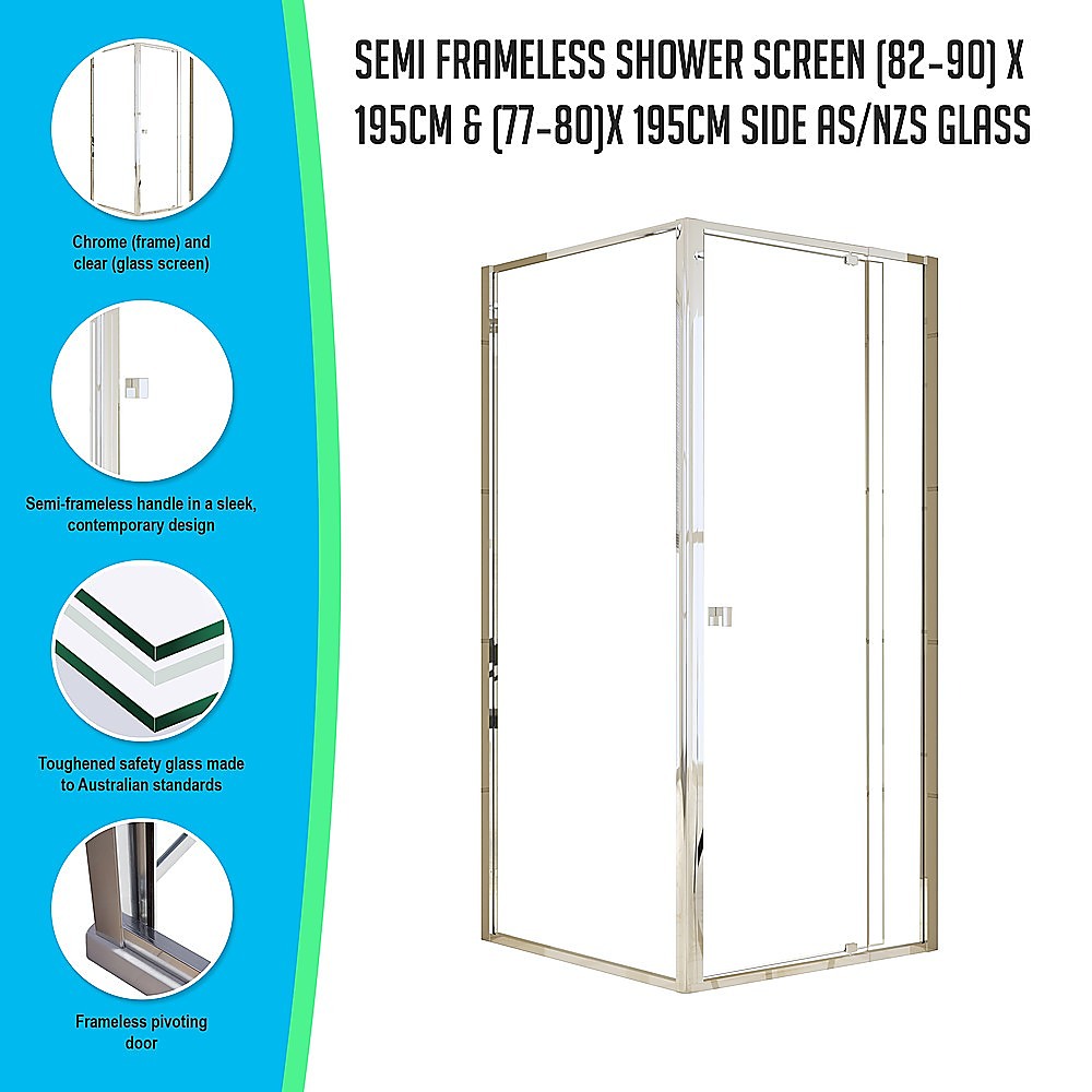 Semi Frameless Shower Screen (82~90)x 195cm & (77~80)x 195cm Side AS/NZS Glass - image3